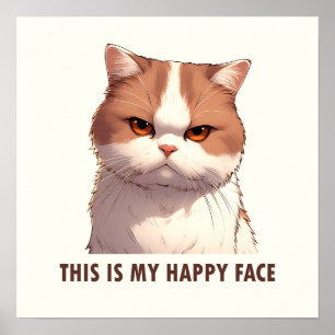 Das ist mein glückliches Gesicht Moody Cat Poster
