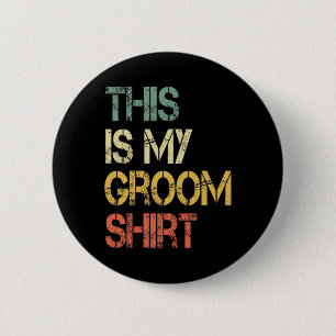 Das ist mein Groom Shirt Funny Mens Wedning Fun Ba Button