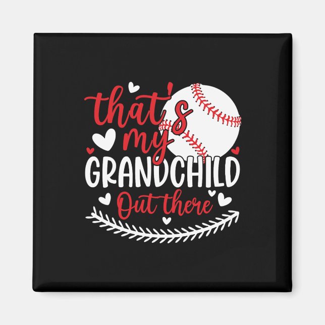 Das ist mein Großkind da draußen Funny Baseball Gr Magnet (Vorne)