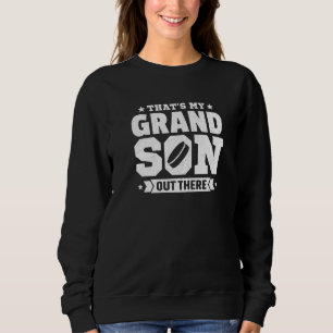 Das ist mein Großvater da draußen, Eishockey-Großv Sweatshirt