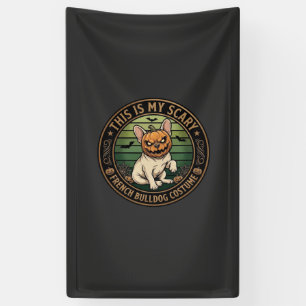 Das ist mein gruseliger Französische Bulldogge Kos Banner
