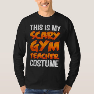Das ist mein gruseliger Turnlehrer-Kostüm Hallowee T-Shirt