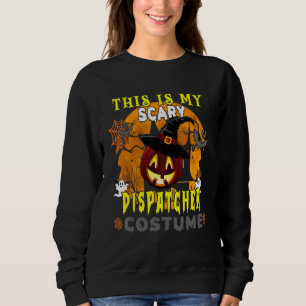Das ist mein gruseliges Dispatcher-Kostüm Gruselig Sweatshirt