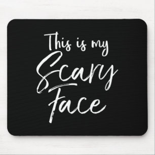 Das ist mein gruseliges Gesicht-Shirt Lustiges Iro Mousepad