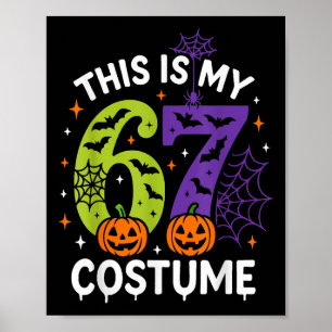 Das ist mein Halloween 67 Kostüm Lustiges 67 Hallo Poster