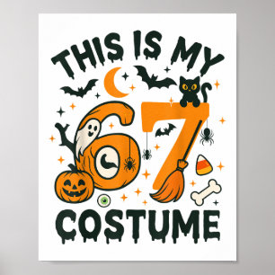 Das ist mein Halloween 67 Kostüm Meme Sprüche 6 7 Poster