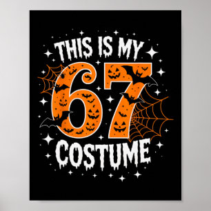 Das ist mein Halloween 67 Kostüm Nummer 6 7 Meme Poster