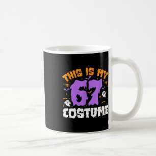 Das ist mein Halloween 67 Kostüm Nummer 6 7 Meme S Kaffeetasse