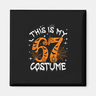Das ist mein Halloween 67 Kostüm Nummer 6 7 Meme S Magnet