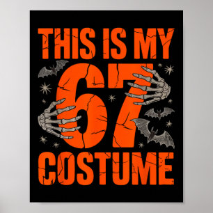 Das ist mein Halloween 67 Kostüm Nummer 6 7 Meme S Poster