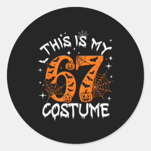 Das ist mein Halloween 67 Kostüm Nummer 6 7 Meme S Runder Aufkleber