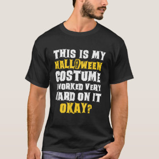Das ist mein Halloween-Kostüm Funny-Sprichwort-Wit T-Shirt