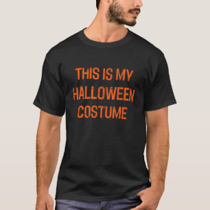 Das ist mein Halloween-Kostüm ganz einfach 1 T-Shirt