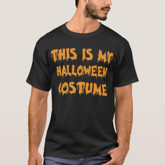 Das ist mein Halloween-Kostüm Halloween Outfit T-S T-Shirt