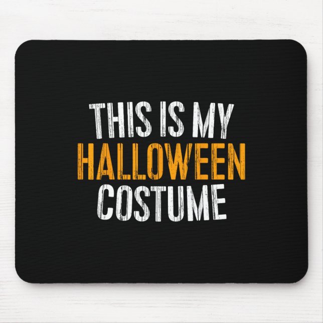 Das ist mein Halloween-Kostüm Mousepad (Vorne)