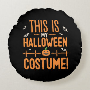 Das ist mein Halloween-Kostüm Rundes Kissen