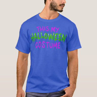 Das ist mein Halloween-Kostüm T-Shirt