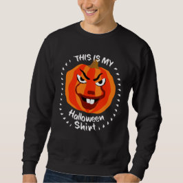 🎃 Das ist mein Halloween-Shirt - lustiger Beängst Sweatshirt