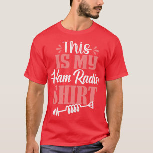 Das ist mein Ham Radio T-Shirt