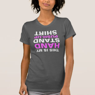 Das ist mein Handstand-Push-up-Shirt-T - Shirt