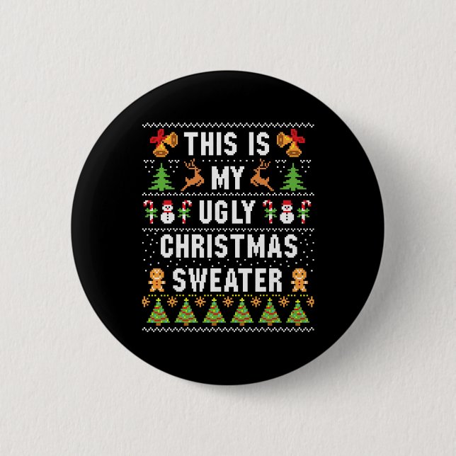 Das ist mein hässlicher Pullover Lustige Weihnacht Button (Vorderseite)