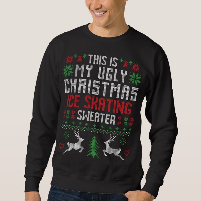 Das ist mein hässlicher Weihnachtseis-Skaten-Sweat Sweatshirt (Vorderseite)