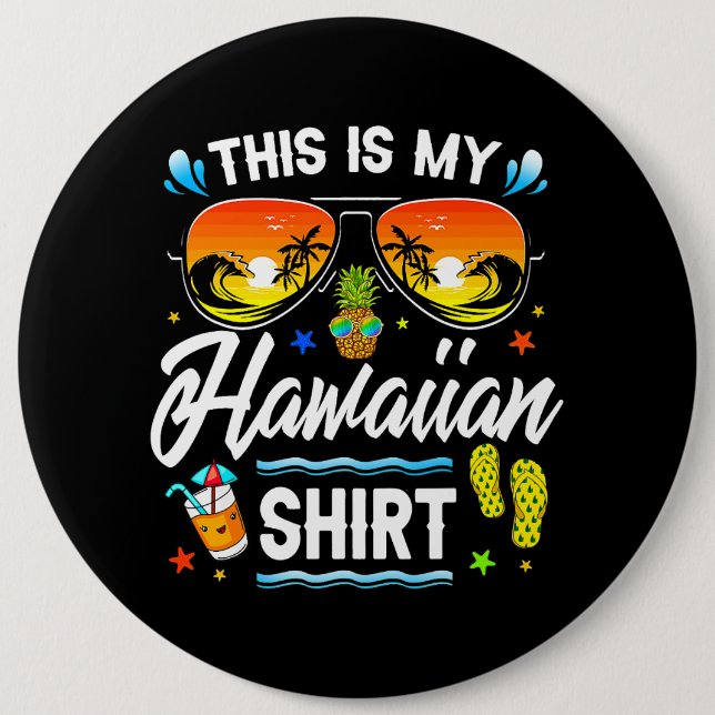 Das ist mein hawaiianisches Shirt Luau Aloha Hawai Button (Vorderseite)