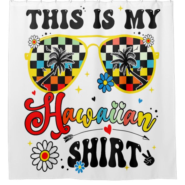 Das ist mein hawaiianisches tropisches Kostüm-Part Duschvorhang (Vorderseite)