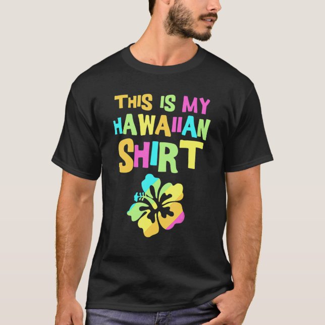 Das ist mein hawaiianisches tropisches Luau-Kostüm T-Shirt (Vorderseite)