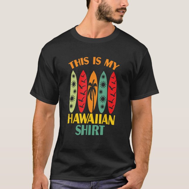 Das ist mein hawaiianisches tropisches Luau-Kostüm T-Shirt (Vorderseite)