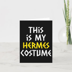 Das ist mein Hermes Halloween-Kostüm Lazy Griechis Karte