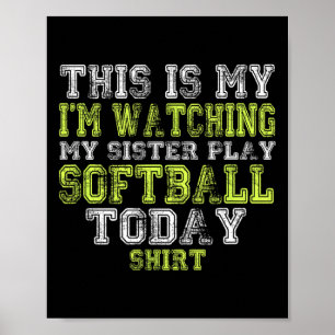 Das ist mein Ich sehe meiner Schwester beim Spiele Poster