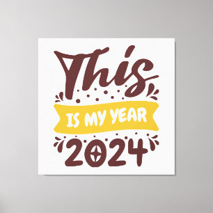 Das ist mein Jahr 2024 Leinwanddruck