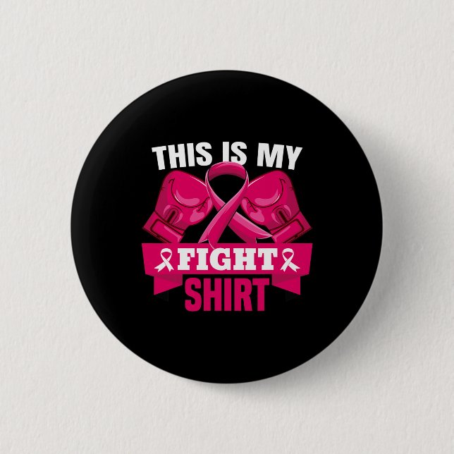Das ist mein Kampf gegen Brustkrebs Kämpfer glaube Button (Vorderseite)