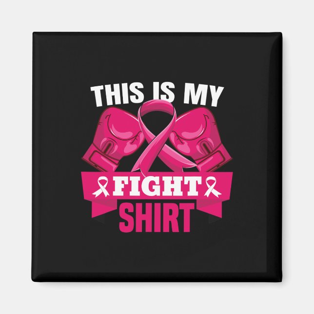 Das ist mein Kampf gegen Brustkrebs Kämpfer glaube Magnet (Vorne)