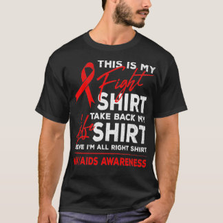 Das ist mein Kampf gegen HIV AIDS Bewusstsein Red  T-Shirt