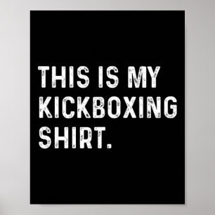 Das ist mein Kickbox-Shirt - Kickboxer-Gym Workou Poster
