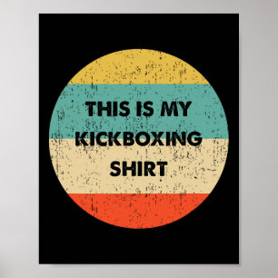 Das ist mein Kickboxen Poster