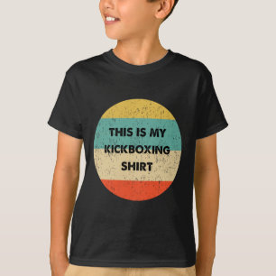 Das ist mein Kickboxen T-Shirt
