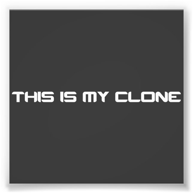 Das ist mein Klon Fotodruck (Vorne)