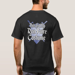 Das ist mein Kostüm der mittelalterlichen Renaissa T-Shirt