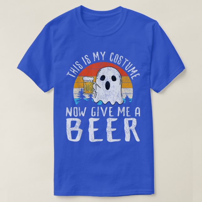 Das ist mein Kostüm, gib mir jetzt ein Bier trinke T-Shirt (Design vorne)