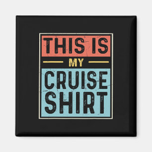 Das ist mein Kreuzfahrt-Shirt Lustig, Kreuzfahrten Magnet