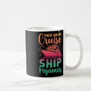 Das ist mein Kreuzfahrtschiff Pajamas Funny Family Kaffeetasse