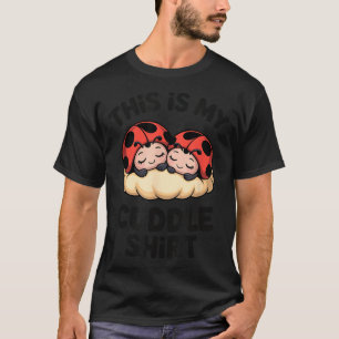 Das ist mein Kuschel-Shirt Süße Marienkäfer Cozy M T-Shirt