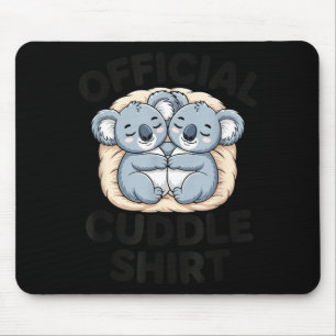 Das ist mein Kuschel-Shirt Süßes Koala-Matching Mousepad