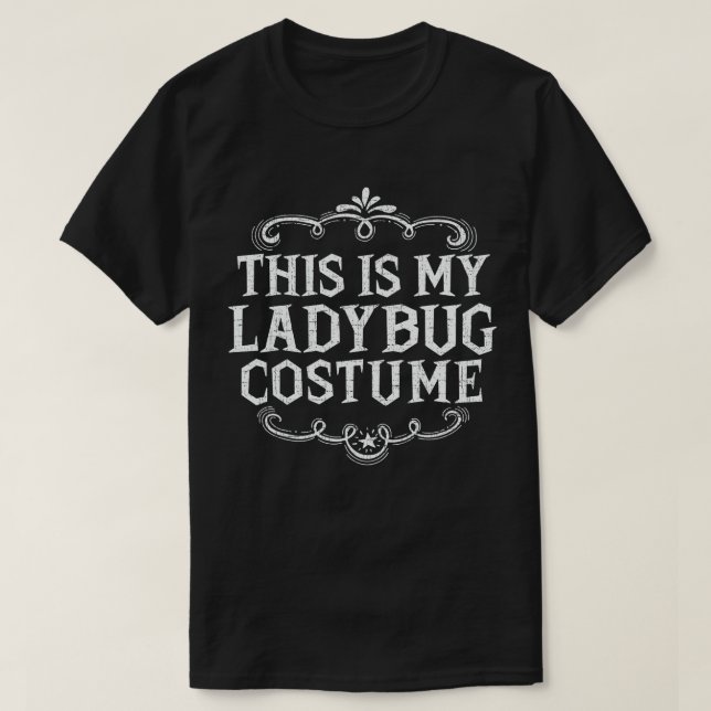 Das ist mein Ladybug-Kostüm Funny Lazy Halloween T-Shirt (Design vorne)