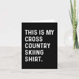 Das ist mein Langlaufloipe - Skilanglauf-Shirt Karte