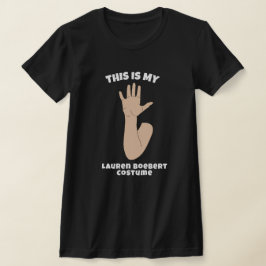 Das ist mein Lauren Boebert-Kostüm T-Shirt