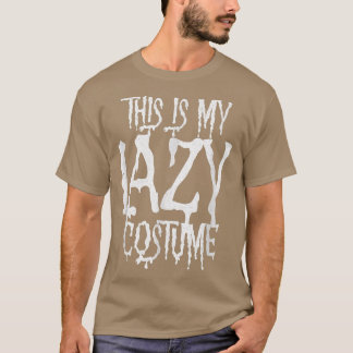 Das ist mein Lazy Costume Funny Halloween Lazy Che T-Shirt